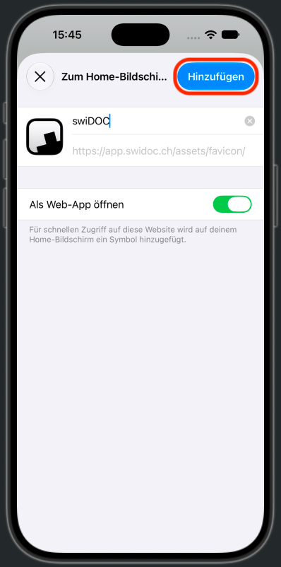 Der Dialog Zum Home-Bildschirm mit dem Namen swiDOC, eingeschaltetem Als Web-App öffnen und hervorgehobenem Hinzufügen